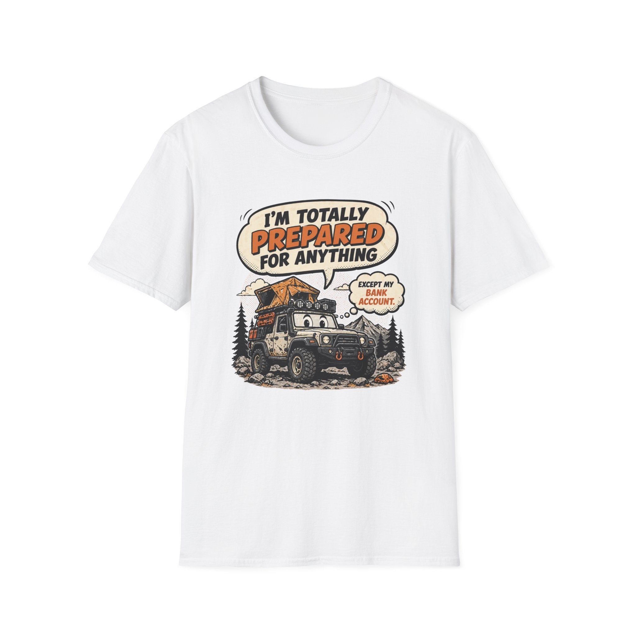 Prepared For Anything But The Bank Account T-Shirt