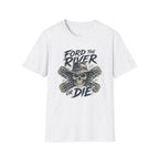Ford The River Or Die T-Shirt