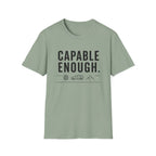 Capable Enough T-Shirt