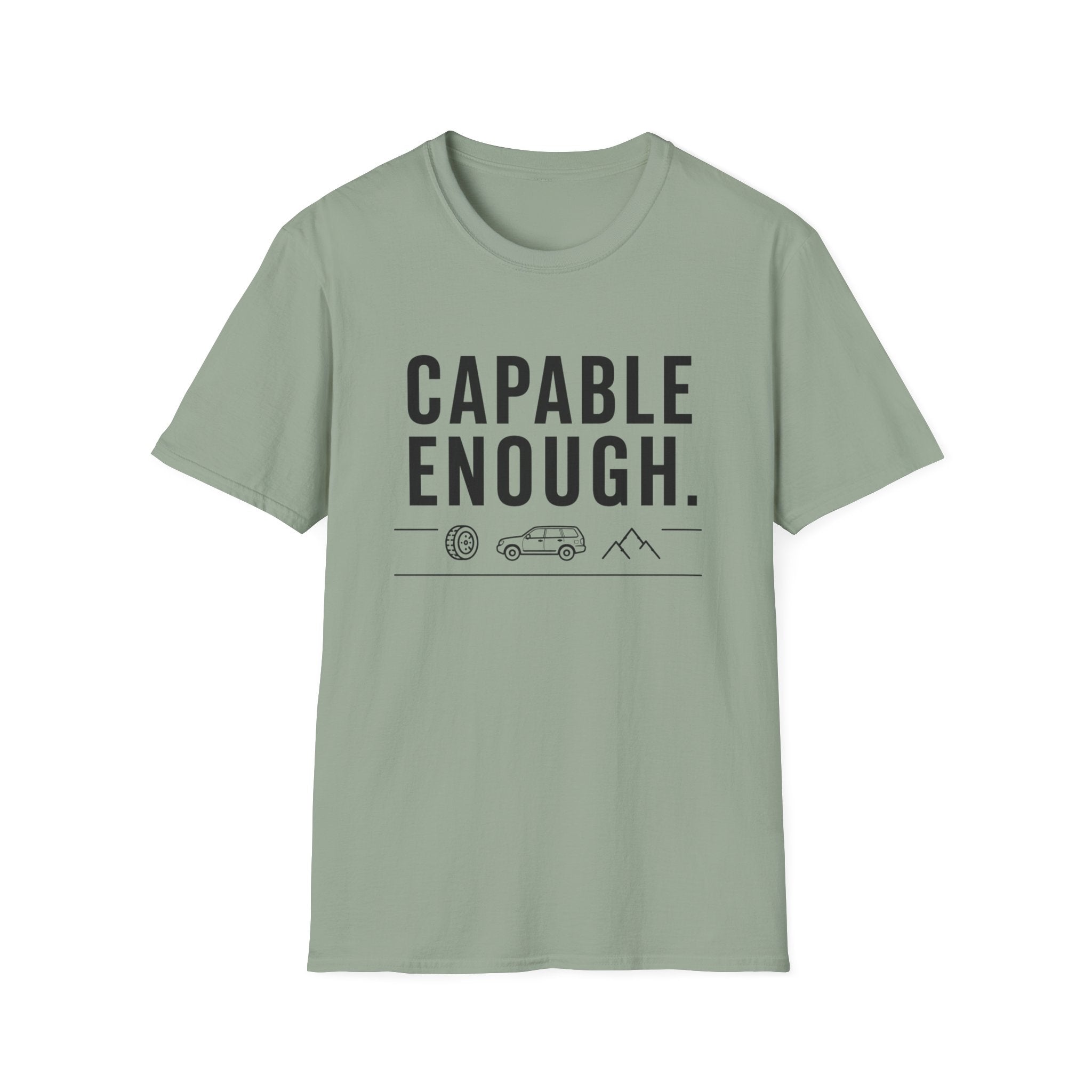 Capable Enough T-Shirt