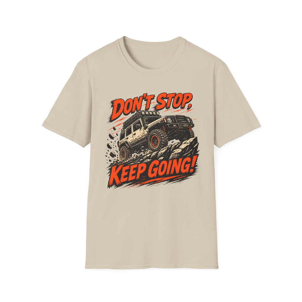 Don't Stop Keep Going T-Shirt
