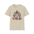No Pull Out T Shirt
